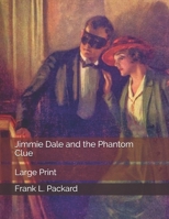 Jimmie Dale and the Phantom Clue 1519605382 Book Cover