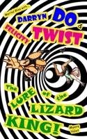 Marital Bliss with Darryn Do and Felicity Twist: The Lure of the Lizard King! B09SC1PCDX Book Cover