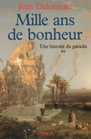 Histoire de Paradis T02 Mille ANS de Bonheur 2213595259 Book Cover
