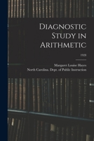 Diagnostic Study in Arithmetic; 1928 1013866177 Book Cover