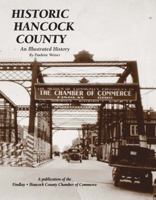 Historic Hancock County: An Illustrated History 189361977X Book Cover