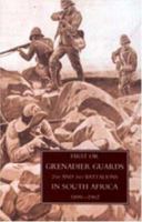 First or Grenadier Guards in South Africa 1899-1902 1845741943 Book Cover