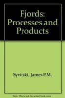 Fjords: Processes and Products 0387963421 Book Cover