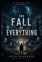 THE LAST HUMAN RESONANCE (THE FALL OF EVERTHING) B0H1KXMFSR Book Cover