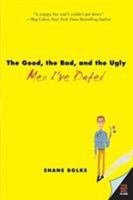 The Good, the Bad, and the Ugly Men I've Dated 0060773103 Book Cover
