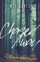Chased Away 1525533967 Book Cover