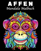 Affen Mandala Malbuch: 30 Einzigartige Affen Musters Stressmanagement und Entspannung Malbuch B0CBDM6Z6G Book Cover