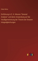 Einführung in E. H. Moores General Analysis und deren Anwendung auf die Verallgemeinerung der Theorie der linearen Integralgleichungen 3846031402 Book Cover