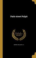 Park Street Pulpit 137342396X Book Cover