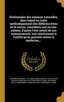 Dictionnaire des sciences naturelles, dans lequel on traite méthodiquement des différens êtres de la nature, considérés soit en eux-mêmes, d'après ... retirer la médecine,... 1361839236 Book Cover