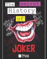 The Secret History of The Joker 1093863080 Book Cover