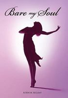 Bare My Soul 1456801104 Book Cover