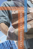 DIREITO DO TRABALHO: Formação e Alteração do Contrato de Trabalho (Portuguese Edition) 1675848394 Book Cover