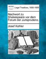 Nachwort zu Shakespeare vor dem Forum der Jurisprudenz. 1240023014 Book Cover