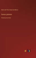 Damas galantes: Historias de Amor 3368033727 Book Cover