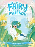 The Flutterfly Effect (2) (Fairy Scouts) 1665989645 Book Cover