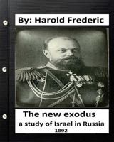 The New Exodus: A Study of Israel in Russia 1533627460 Book Cover