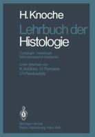 Lehrbuch Der Histologie: Cytologie Histologie Mikroskopische Anatomie 3642672191 Book Cover