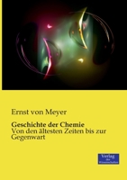 Geschichte Der Chemie Von Den �ltesten Zeiten Bis Zur Gegenwart: Zugleich Einf�hrung in Das Studium Der Chemie 3737212104 Book Cover