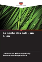La santé des sols - un bilan (French Edition) 6203328197 Book Cover