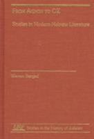 From Agnon to Oz: Studies in Modern Hebrew Literature 0788501941 Book Cover