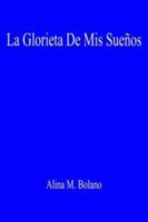 La Glorieta De Mis Suenos 1418419230 Book Cover