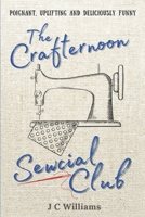 The Crafternoon Sewcial Club #1 B095HSJYLD Book Cover