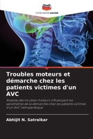 Troubles moteurs et démarche chez les patients victimes d'un AVC (French Edition) 620849138X Book Cover