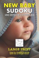 New Baby Sudoku: Large Print Version - Ideal for those whose eyes can no longer focus 1071199269 Book Cover