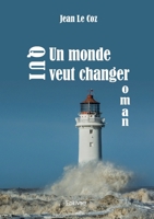 Un monde qui veut changer (French Edition) 241460901X Book Cover