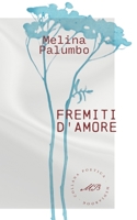 Fremiti D'Amore: Dall'amore Sacro a quello Profano 1947488732 Book Cover