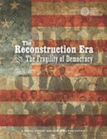 The Reconstruction Era and the Fragility of Democracy 1940457106 Book Cover