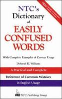 Ntc's Dictionary Easily Confused Words: With Complete Examples of Correct Usage (National Textbook Language Dictionaries) 0844257869 Book Cover