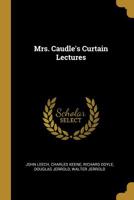 Mrs. Caudle's Curtain Lectures 0526995920 Book Cover