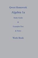 Qwest Homework Algebra I: A Study Guide and Example/Test and Note Workbook 1419615130 Book Cover