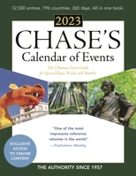 Chase's Calendar of Events 2023: The Ultimate Go-to Guide for Special Days, Weeks and Months 1636710689 Book Cover