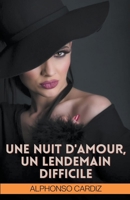 Une Nuit d'Amour, un Lendemain Difficile B0BZ32W8P4 Book Cover