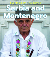 Serbia and Montenegro (Cultures of the World) 0761418555 Book Cover