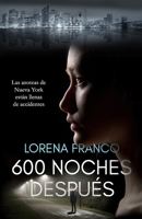 600 noches después: Crimen, misterio y romance en Nueva York B0BQ9J8FW9 Book Cover