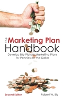 The Marketing Plan Handbook: Develop Big-Picture Marketing Plans for Pennies on the Dollar 1599185598 Book Cover