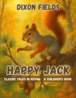 Happy Jack: Classic Tales in Rhyme B0FSKXHZZZ Book Cover