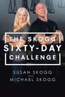 The Skogg Sixty-Day Challenge 1644714167 Book Cover
