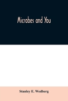 Microbes and you 1024180697 Book Cover