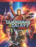 Guardians Of The Galaxy Vol. 2: Screenplay B08NZKZXCT Book Cover