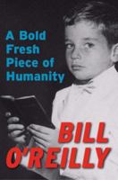 A Bold Fresh Piece of Humanity: A Memoir 0767928822 Book Cover