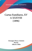 Cartas Familiares, XV a XXXVIII (1896) 1146165773 Book Cover