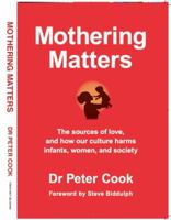 Mothering Matters 0977569934 Book Cover