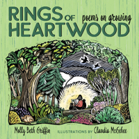 Rings of Heartwood: Poems on Growing 1681342324 Book Cover