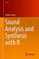 Sound Analysis and Synthesis with R (Use R!) 3319776452 Book Cover