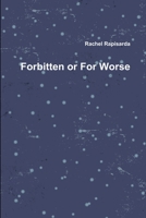 Forbitten or For Worse 1105805603 Book Cover